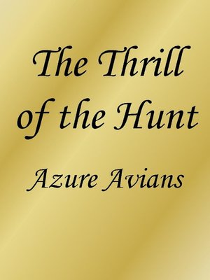 cover image of The Thrill of the Hunt